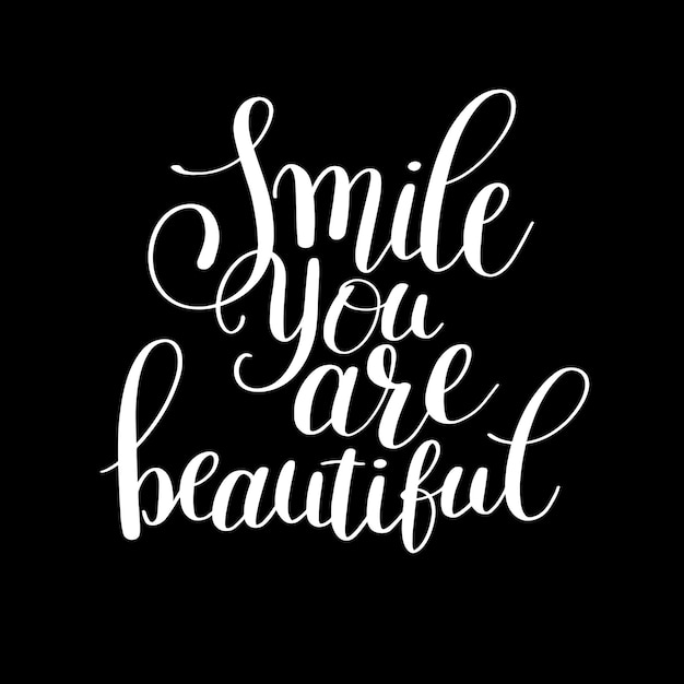 Smile you are beautiful phrase hand lettering positive quote inscription for invitation