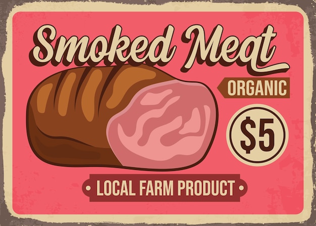 Smoked meat restaurant cuisine promo grunge tin signs vectorr template