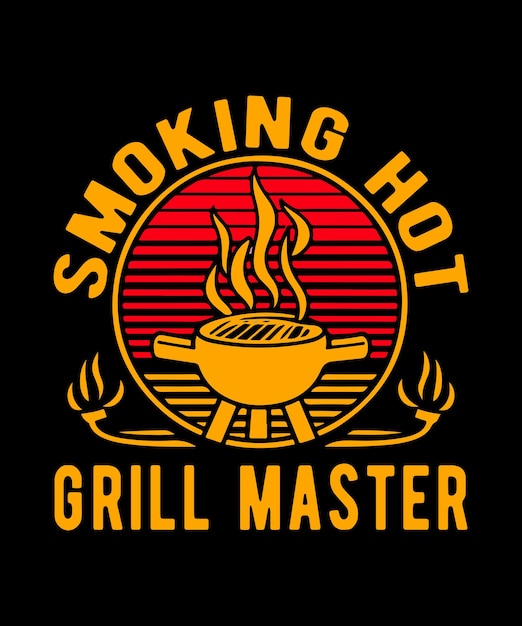 Smoking Hot Grill Master BBQ T-shirt ontwerp