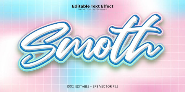 Smoth editable text effect in modern trend style