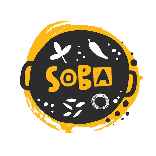 Soba vector hand drawn illustration. Traditional japanese dish sticker with stylized lettering