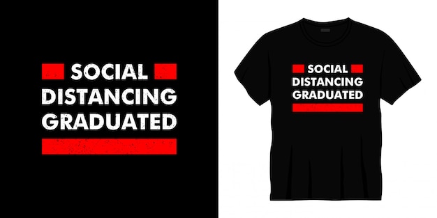 social distancing graduated typography t-shirt design