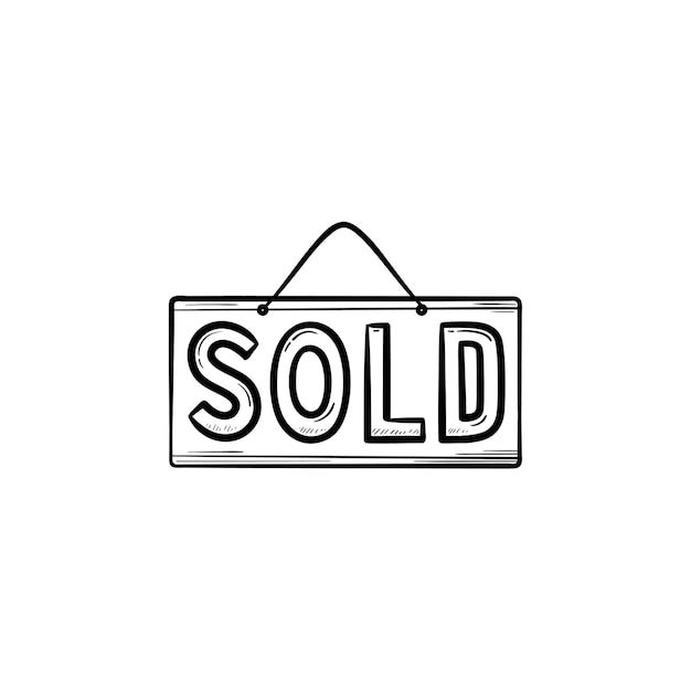 Sold hanging board hand drawn outline doodle icon. business signboard, real estate and property sign concept