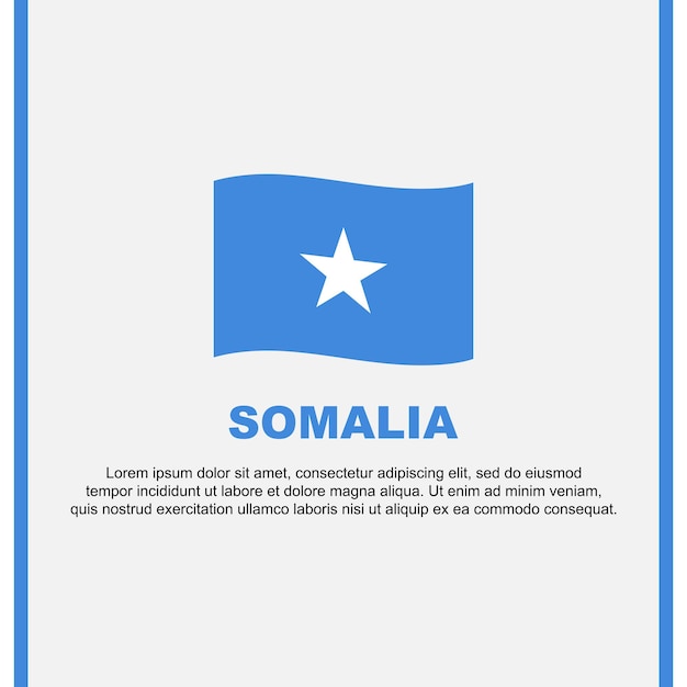 Somalia Flag Background Design Template Somalia Independence Day Banner Social Media Post Somalia Cartoon