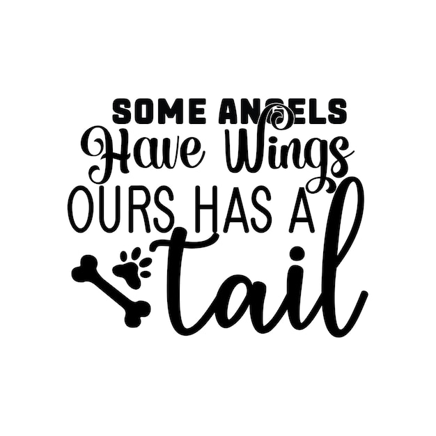 일부 천사는 날개가 있고 우리는 꼬리가 있습니다.