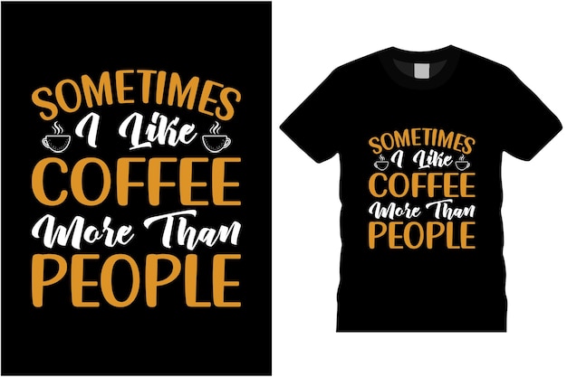 人よりコーヒーが好きな時もある 黒いTシャツのデザイン