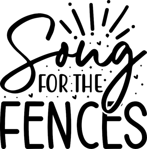 Vector song for the fences