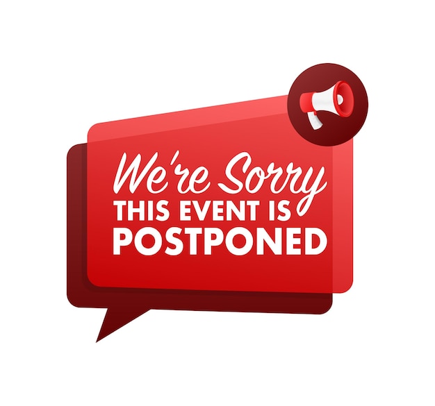 Vector sorry this event is postponed sign label vector stock illustration
