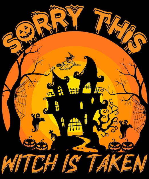 Sorry This Witch is Taken T-shirt Design