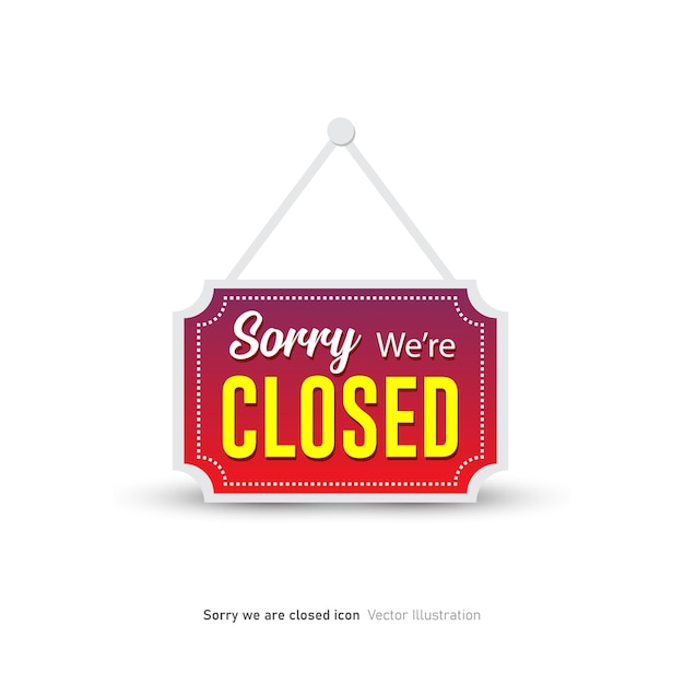 sorry we are closed sign on door store isolated on white background vector illustration