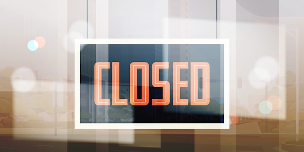 Vector sorry we are closed sign hanging outside business office store shop or restaurant