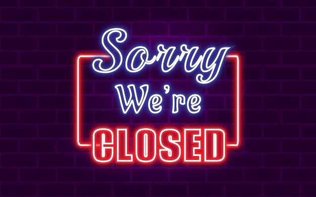Sorry we zijn gesloten harde neon achtergrond