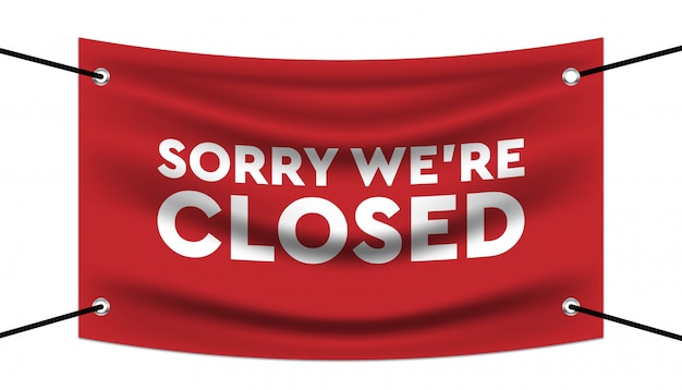 Sorry weâre closed banner template.