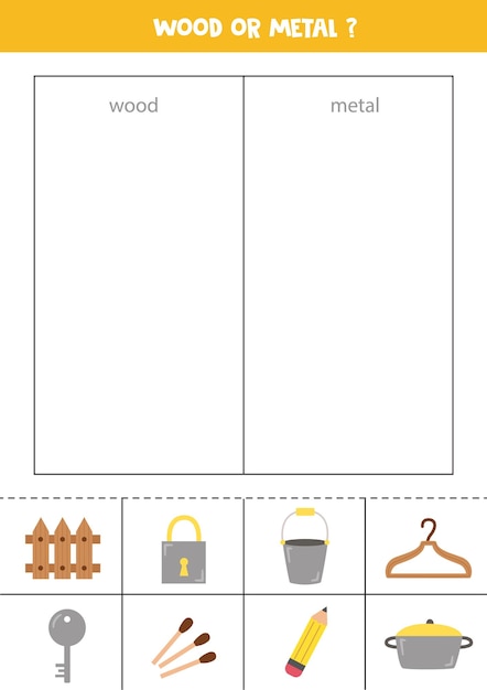 Sort objects into wood or metal worksheet for kids