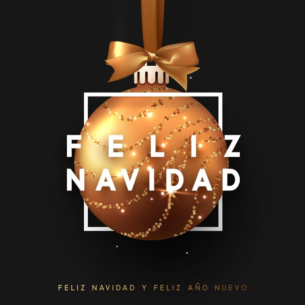 Spaanse tekst Feliz Navidad. Kerstbal op zwarte achtergrond. De gouden kerstbal in vierkant frame zit op het lint met strik. Vector wenskaart, poster, spandoek