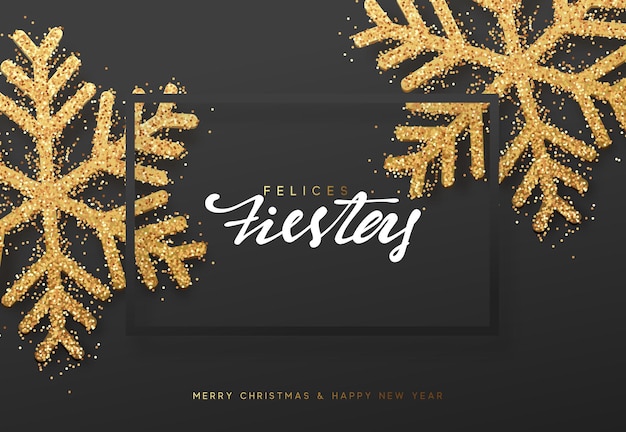 Испанская надпись Felices fiestas y Feliz Navidad. Новогодний фон с реалистичными яркими снежинками