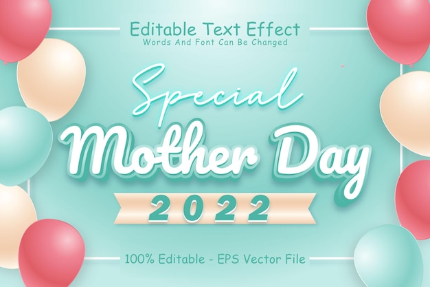 Special Mother Day 2022 Editable Text Effect 3 Dimension Emboss Modern Style