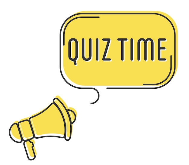 Speech bubble with megaphone message text quiz time Megaphone announcement with trendy yellow color shapes