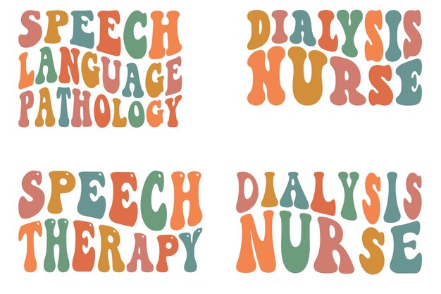 Speech Language Pathology Speech Therapy Dialysis Nurse Retro wavy SVG bundle Tshirt designs