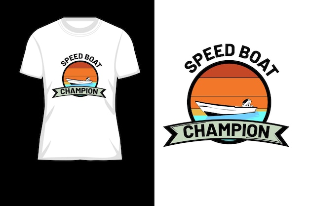 Speed boat champion retro t shirt design