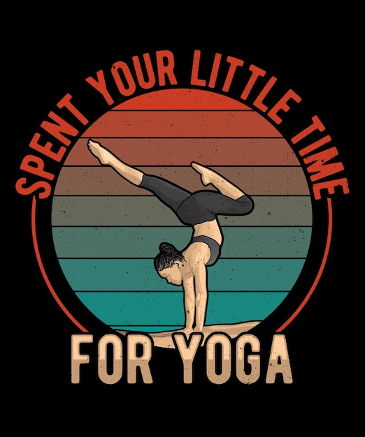 Spent Your Little Time For Yoga