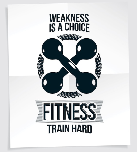 Sports center advertising poster composed with two dumbbells crossed, vector sport equipment. Weakness is a choice quote.