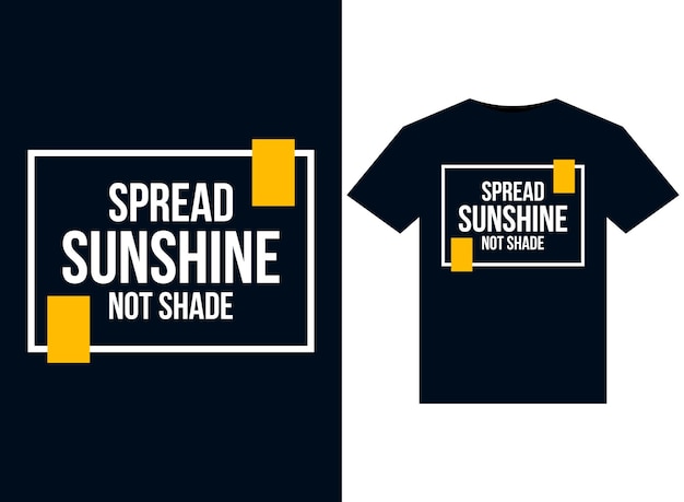 Распространяйте иллюстрации солнечного света, а не тени для готового к печати дизайна футболок.