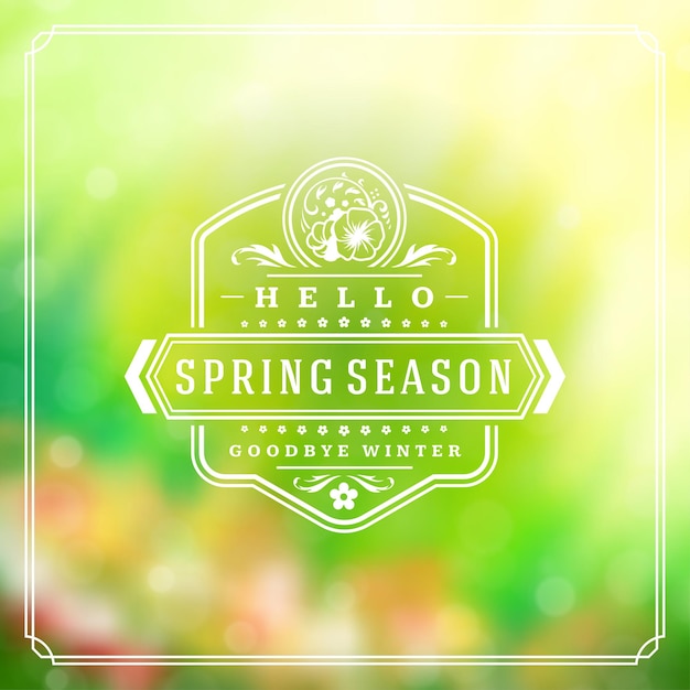 Spring badge vector typographic design greeting card spring blurred lights background and flowers eps 10