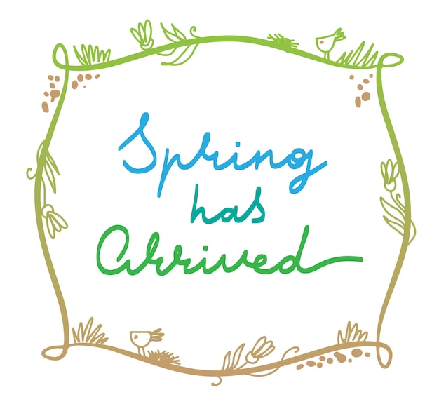 Spring has arrived hand lettering slogan for your design