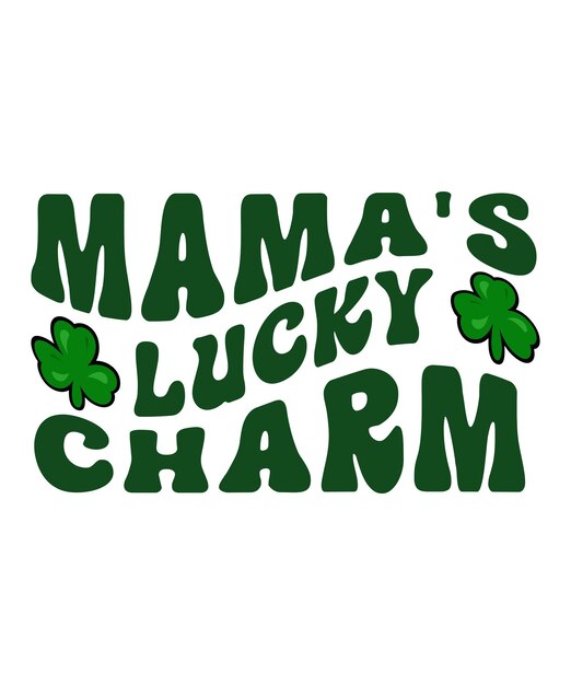 День святого патрика mama's lucky charm