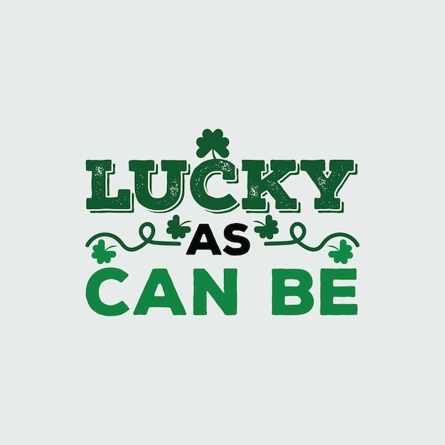 St Patrick's Day Quotes en belettering vector Tshirt ontwerp