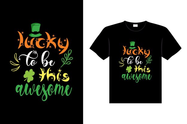 St. Patrick's day typografie kleurrijke Ierse citaat vector belettering t-shirt design