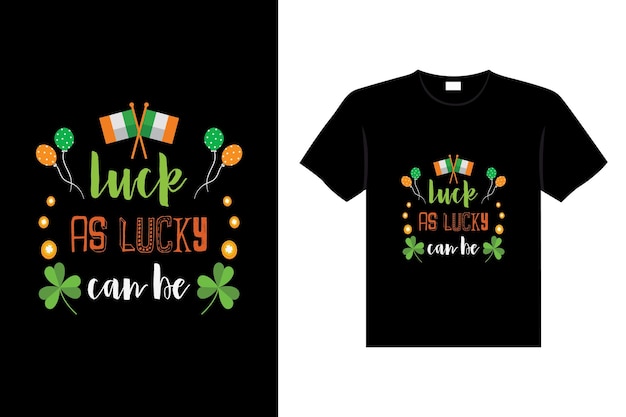 St. Patrick's day typografie kleurrijke Ierse citaat vector belettering t-shirt design