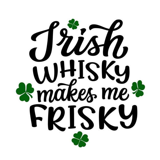 St Patrisks day typography quote