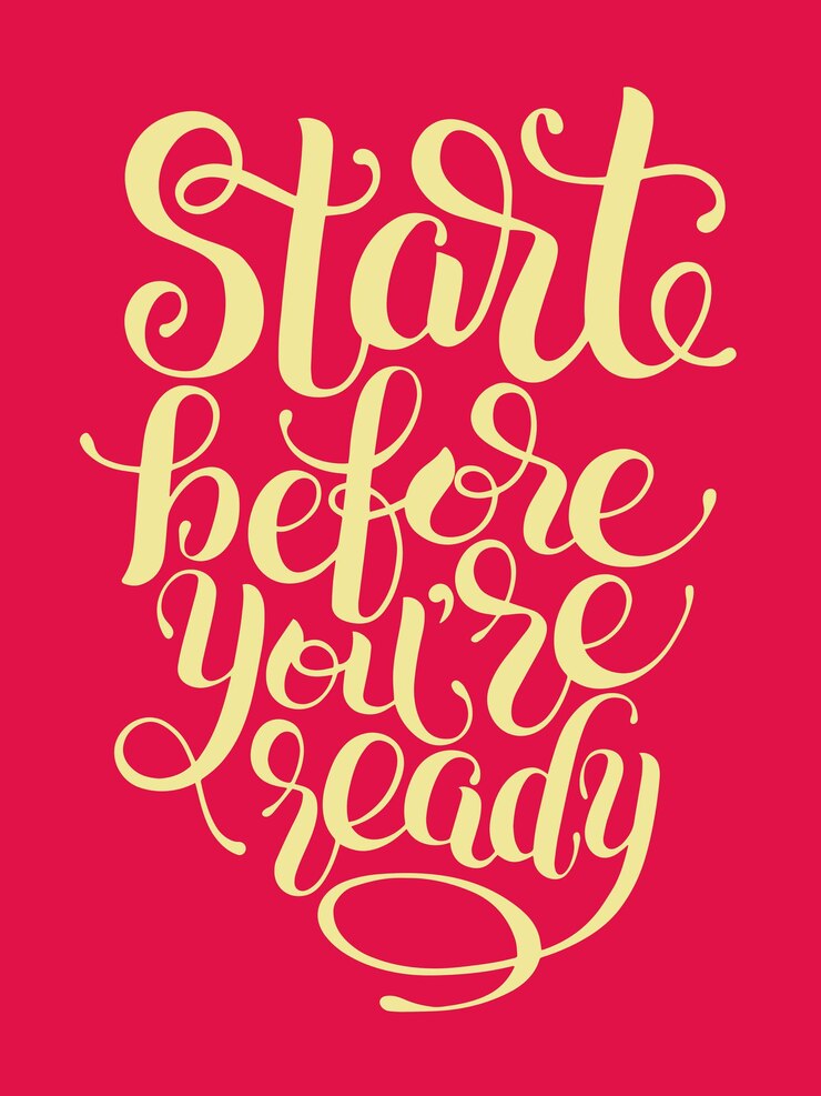 Vector start before you are ready handwritten inscription for prints posters postcard calligraphy