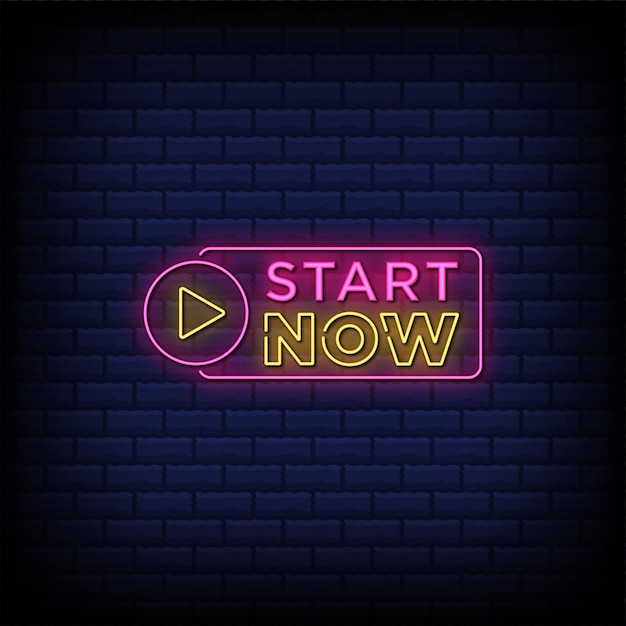 Start now neon signs style text