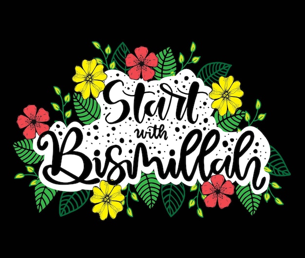 Vector start with bismillah, hand lettering, vector illustration