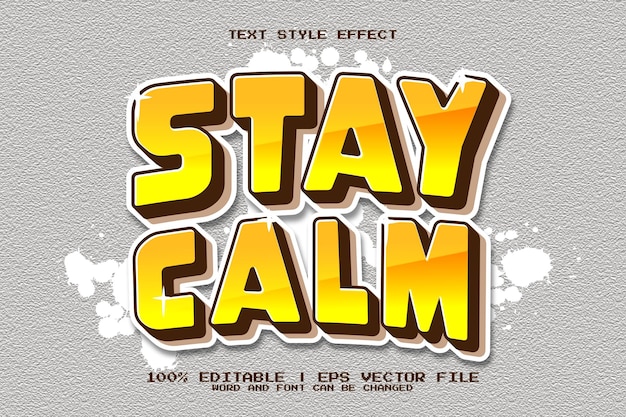 Vector stay calm editable text effect 3d style