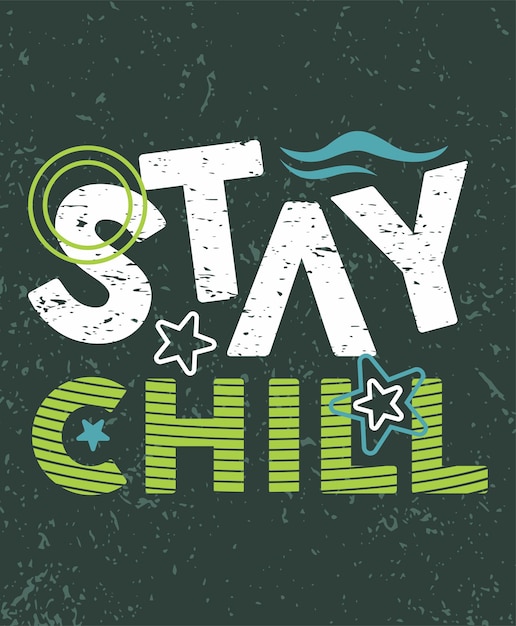 Вектор Дизайн плакатов с типографикой stay chill