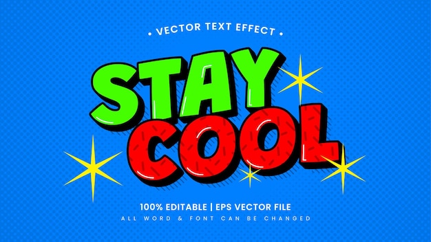 Vector stay cool cartoon retro 3d editable text style effect