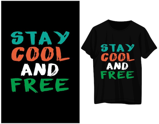 Оставайтесь крутыми и получите бесплатный дизайн футболки с типографикой