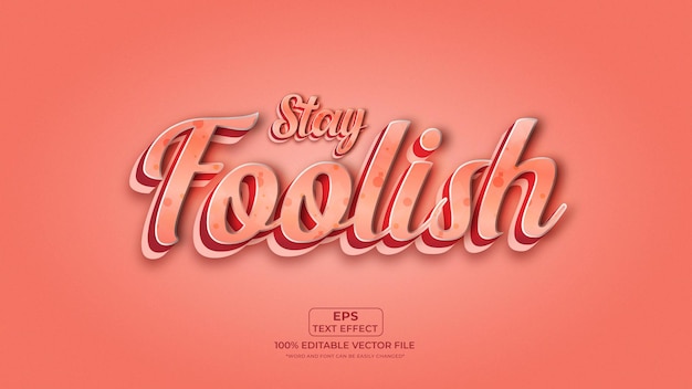 Stay foolish cartoon style simple text effect