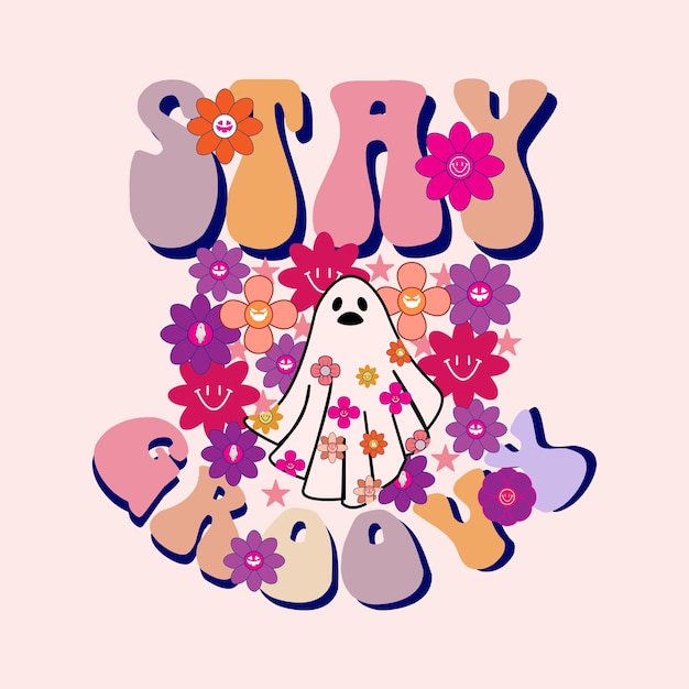 Stay groovy halloween with boo and flower illustration