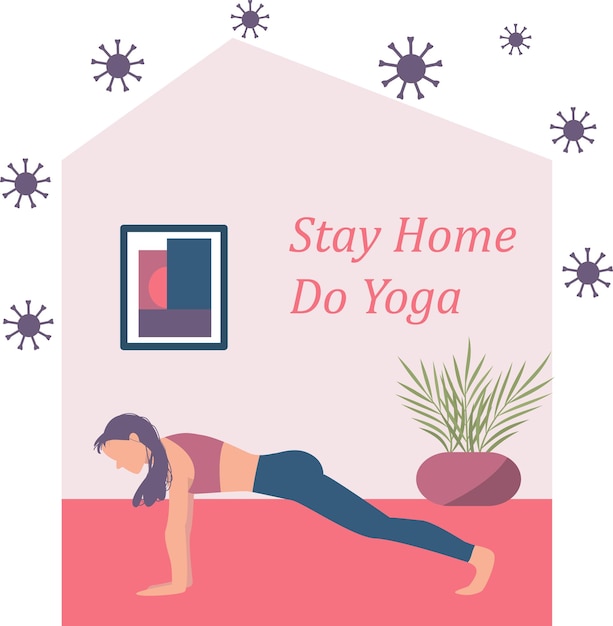 Stay at home concept vector illustration Woman doing yoga at home COVID19 virus