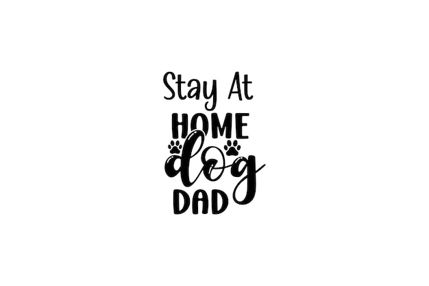 Vector stay at home dog dad