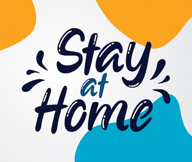 Vector stay at home lettering