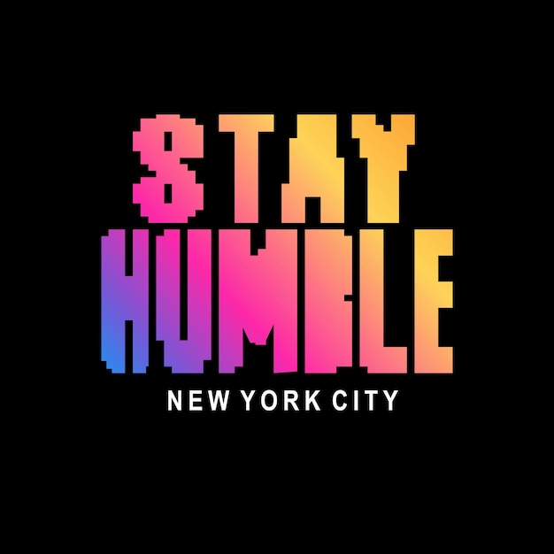 Stay Humble 引用カラーリング デザイン ベクター タイポグラフィ グラフィックス プリントなど