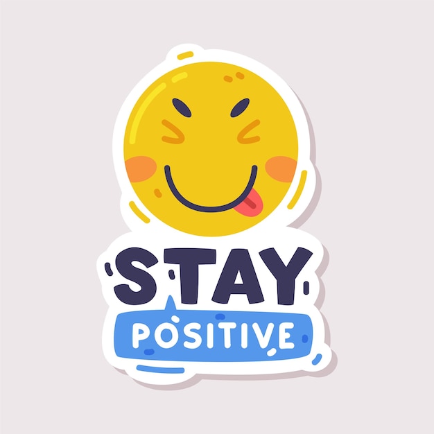 Stay positive sticker design with yellow face vector illustration