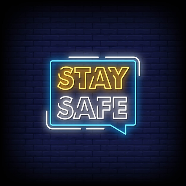 Stay Safe Neon Signs Style Text