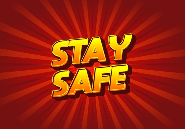 Stay safe Text effect in 3d look and eye catching colors